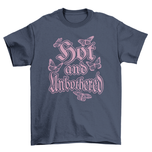 Hot and unbothered y2k t-shirt
